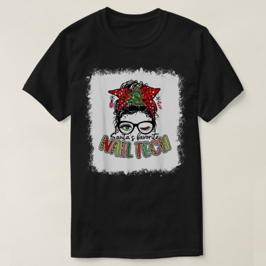 Bleached Santa's Favorite Nail Tech Messy Bun Xmas Tシャツ (デザイン正面)