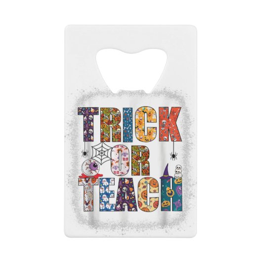 Bleached Trick Or Teach For Teachers Halloween Cos クレジットカード栓抜き (正面)