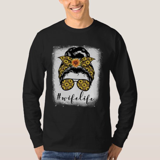Bleaches Wife Life Messy Hair Bun Mother s Day Sun Tシャツ (正面)