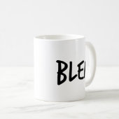 「BLEH」フレーズ コーヒーマグカップ (正面右)