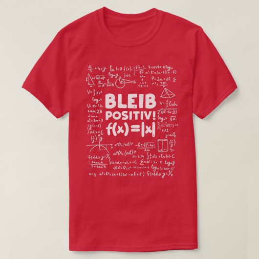 Bleib Positiv数学 Tシャツ (デザイン正面)