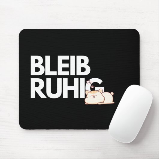Bleib Ruhig – Funny Stay Calm Office Mousepad マウスパッド (マウス)