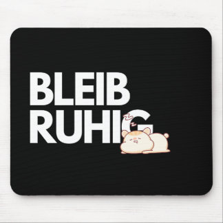Bleib Ruhig – Funny Stay Calm Office Mousepad マウスパッド