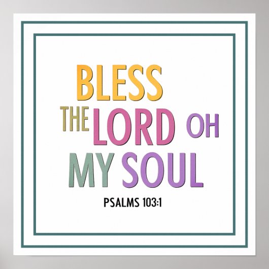 Bless The Lord Oh My Soul Psalms 103 1 Worship ポスター (正面)