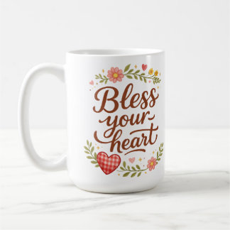 Bless Your Heart – Cozy Floral Quote Graphic コーヒーマグカップ