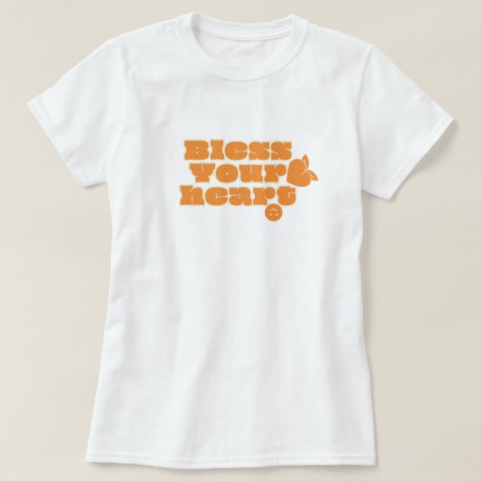Bless Your Heart Tシャツ (デザイン正面)