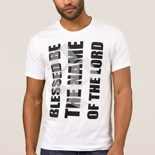 blessed敵の絶えたによって主tの名前行います tシャツ (正面)