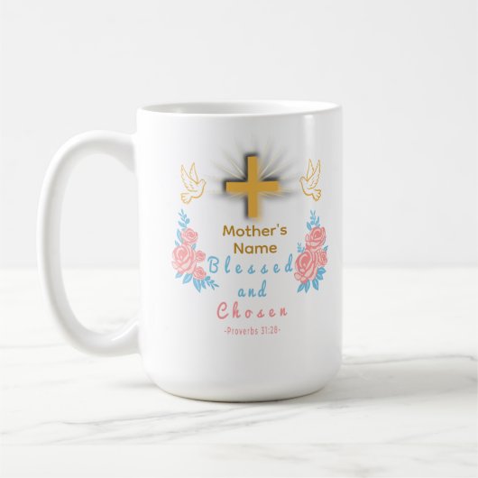 Blessed and Chosen Custom Mother’s Day Coffee Mug コーヒーマグカップ (左)