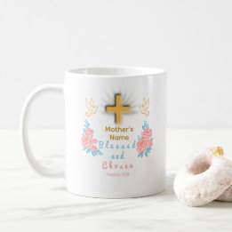 Blessed and Chosen Custom Mother’s Day Coffee Mug コーヒーマグカップ