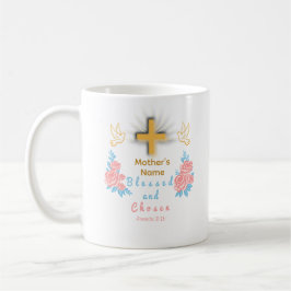 Blessed and Chosen Custom Mother’s Day Coffee Mug コーヒーマグカップ