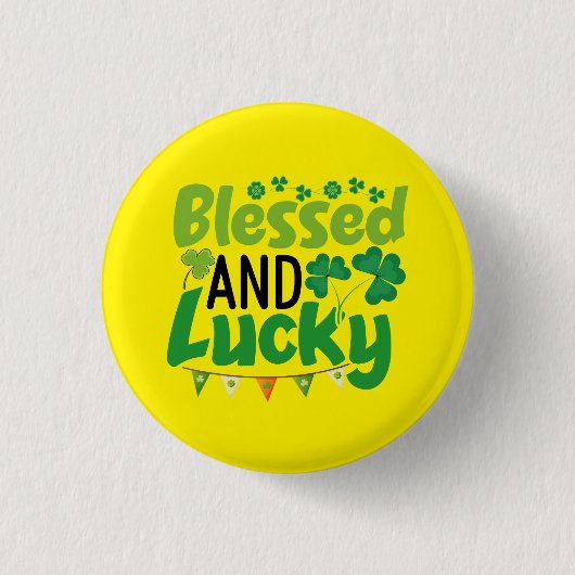 Blessed And Lucky St. Patrick’s Day Design-61103 缶バッジ (正面)