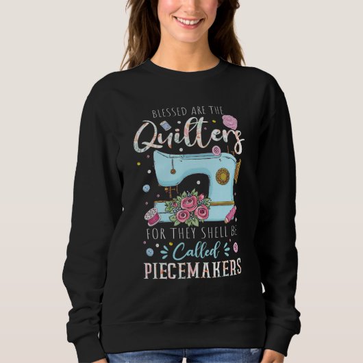 Blessed Are Piecemakers Dressmakers Embroidery Sew スウェットシャツ (正面)