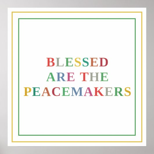 Blessed Are The Peacemakers Colorful Matthew 5:9 ポスター (正面)