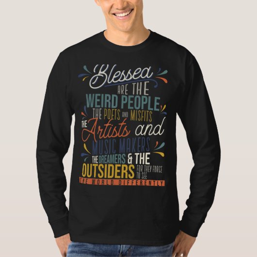 Blessed Are The Weird People The Poets Artist Tシャツ (正面)