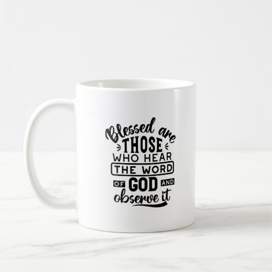 Blessed Are Those Who Hear the Word of God Quotes コーヒーマグカップ (左)
