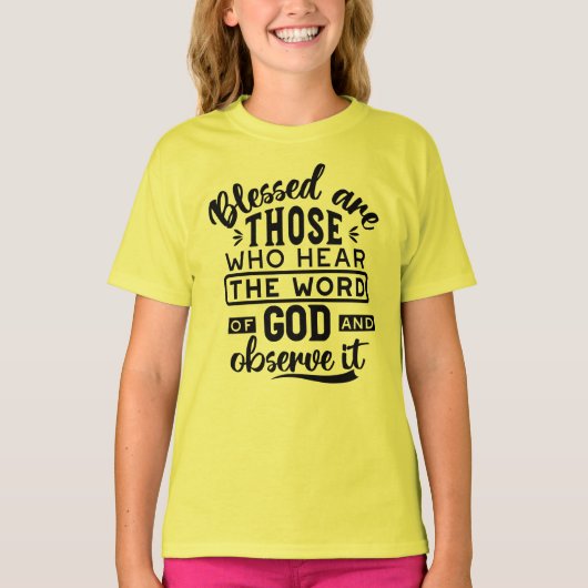 Blessed Are Those Who Hear the Word of God Quotes Tシャツ (正面)