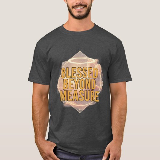 Blessed Beyond Measure Christian Men’s T-Shirt  Tシャツ (正面)