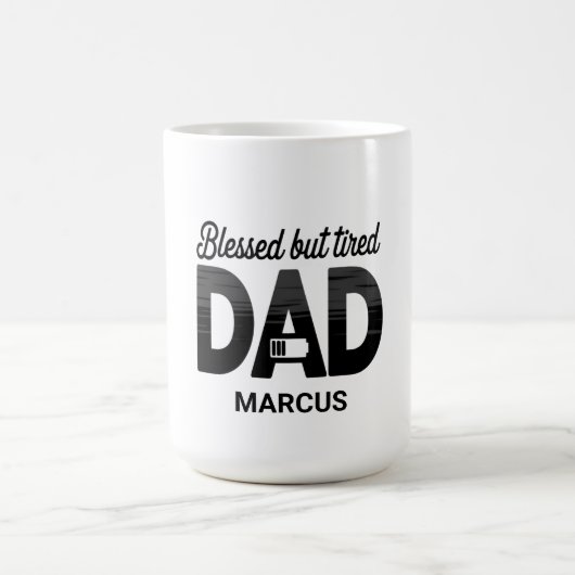 Blessed But Tired Dad Mug コーヒーマグカップ (中央)