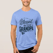 Blessed But Tired Grandpa トライブレンドTシャツ (正面)