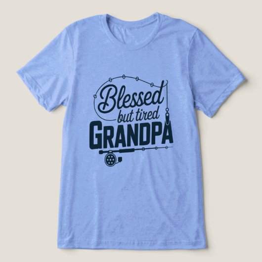 Blessed But Tired Grandpa トライブレンドTシャツ (デザイン正面)