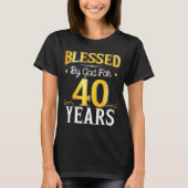 Blessed By God For 40 Years 40th Birthday Men Wome Tシャツ (正面)