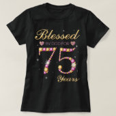 Blessed By God For 75 Years Old 75th Birthday Part Tシャツ (デザイン正面)