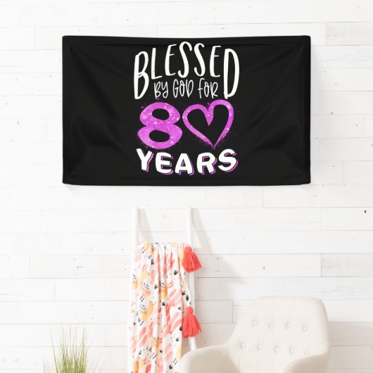 Blessed By God For 80 Years Happy 80th Birthday 横断幕 (インサイチュ)