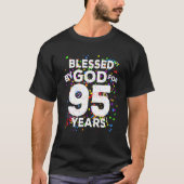 Blessed By God For 95 Years Happy 95Th Birthday Tシャツ (正面)