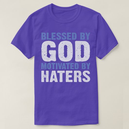 Blessed By God Motivated By Haters Premium -307 Tシャツ (デザイン正面)