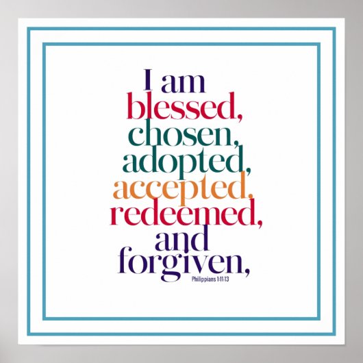 Blessed Chosen Adopted Accepted Redeemed Forgiven ポスター (正面)
