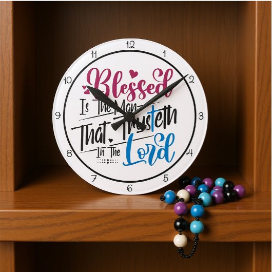 Blessed Is The Man That Trusteth In The Lord ラウンド壁時計