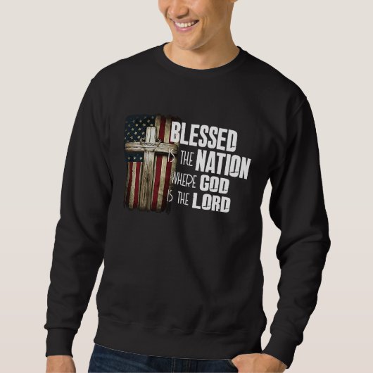 Blessed Is The Nation Whose God Is Lord Christian スウェットシャツ (正面)