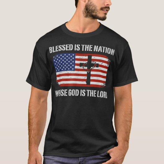 Blessed Is The Nation Whose God Is The Lord Psalms Tシャツ (正面)
