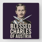 Blessed Karl of Austria Catholic Emperor Christian スクエア壁時計 (正面)