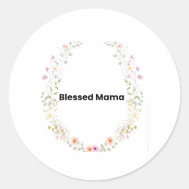 Blessed Mama Floral Inspirational Sticker ラウンドシール