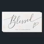 Blessed Modern Typography with Heart ウッドボックスサイン<br><div class="desc">Modern and simple wooden box sign for a happy family! The typography text says "Blessed" in a script font with a heart. You can add your family name at the bottom.</div>