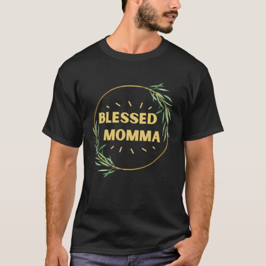 Blessed Momma Mother s day Graphic Tシャツ (正面)