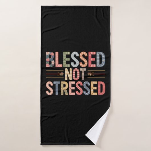 Blessed Not Stressed Bath Towel バスタオル (バスタオル)