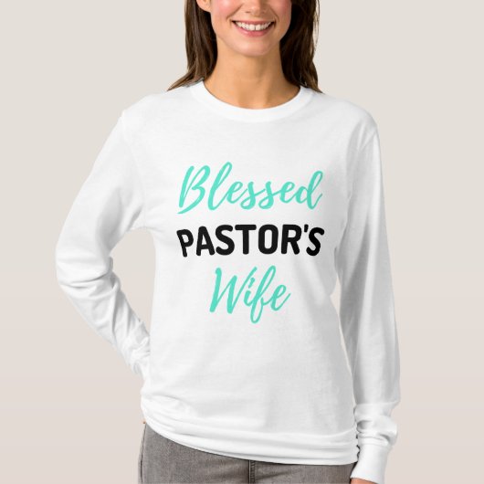 Blessed Pastor's Wife bl Tシャツ (正面)