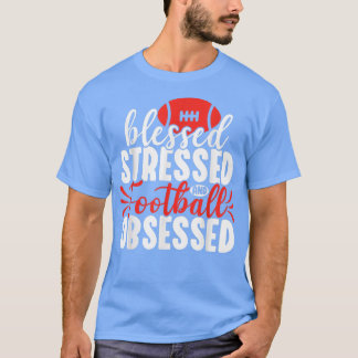 Blessed Stressed Funny Football Lover Player Coach Tシャツ