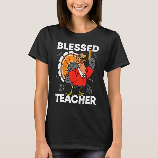 Blessed Teacher Turkey Autumn Fall Y'all Thanksgiv Tシャツ (正面)