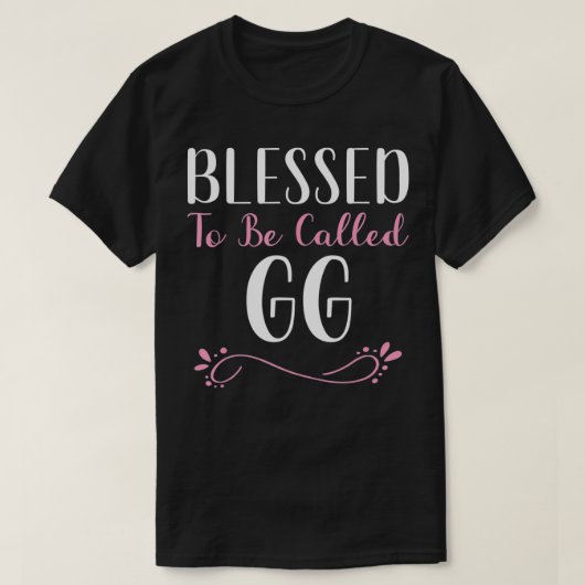 Blessed To Be Called GG Cute Cool Tシャツ (デザイン正面)