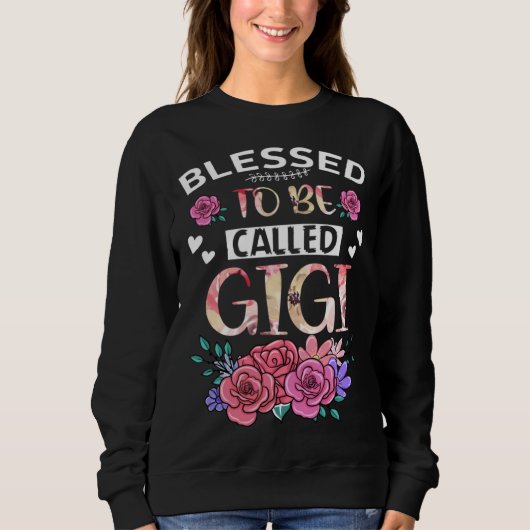 Blessed To Be Called Gigi Floral Tees Mothers Day  スウェットシャツ (正面)