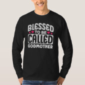 Blessed To Be Called Godmother Cute Appreciation Tシャツ (正面)