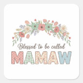 Blessed to be called Mamaw スクエアシール (正面)