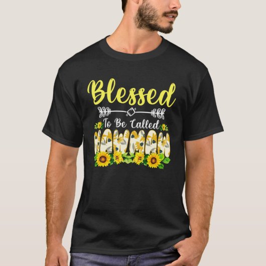 Blessed To Be Called Mawmaw Sunflower Mother s Da Tシャツ (正面)