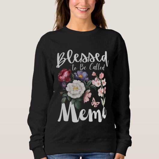 Blessed To Be Called Meme Women Floral Cute Mother スウェットシャツ (正面)