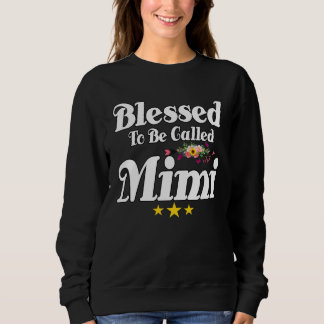 Blessed To Be Called MiMi Cute Mother s Day Sunflo スウェットシャツ