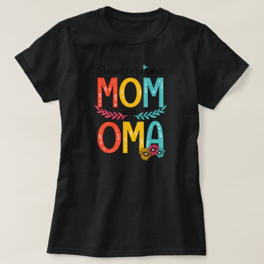 Blessed To Be Called Mom And Oma Art Mother Day Tシャツ (デザイン正面)