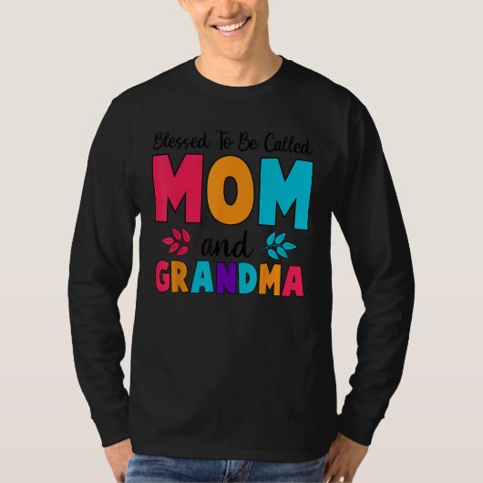 Blessed To Be Called Mom Grandma Great Grandma Mot Tシャツ (正面)